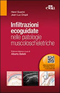 Infiltrazioni ecoguidate nelle patologie muscoloscheletriche - Henri Guerin, Jean-Luc Drapè - Libro Edra 2014 | Libraccio.it