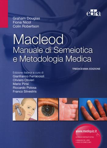 Macleod. Manuale di semeiotica e metodologia medica - Graham Douglas, Fiona Nicol, Colin Robertson - Libro Edra 2014 | Libraccio.it