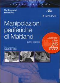 Manipolazioni periferiche di Maitland - Elly Hengeveld, Kevin Banks - Libro Edra Masson 2014 | Libraccio.it