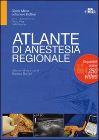 Atlante di anestesia regionale - Gisela Meier, Johannes Büttner - Libro Edra 2014 | Libraccio.it