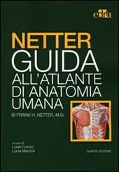 Netter. Guida all'atlante di anatomia umana