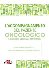 L' accompagnamento del paziente oncologico. Il ruolo del medicinale omeopatico