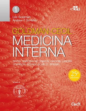 Goldman-Cecil. Medicina interna - Lee Goldman, Andrew I. Schafer - Libro Edra 2017 | Libraccio.it