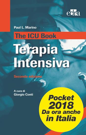 The ICU book. Terapia intensiva - Paul L. Marino - Libro Edra 2018 | Libraccio.it