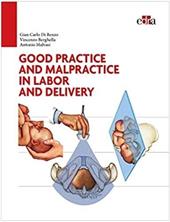 Good practice and malpractice in labor and delivery