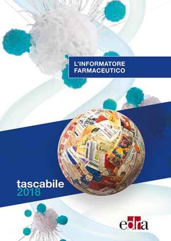 L' informatore farmaceutico 2018  - Libro Edra 2018 | Libraccio.it