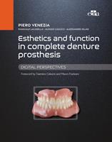 Esthetics and function in complete denture prosthesis. Digital perspectives - Piero Venezia, Pasquale Lacasella, Alessio Casucci - Libro Edra 2022 | Libraccio.it