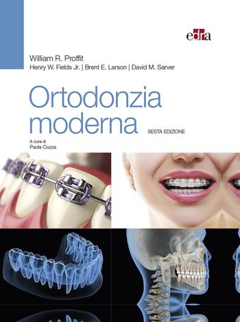 Ortodonzia moderna - William R. Proffit, Henry W. Fields, Brent E. Larson - Libro Edra 2020 | Libraccio.it