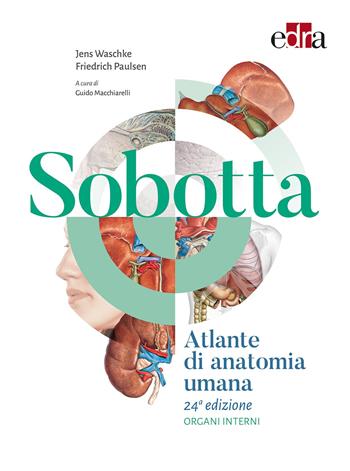 Sobotta. Atlante di anatomia umana. Organi interni - Friedrich Paulsen, Jens Waschke - Libro Edra 2020 | Libraccio.it