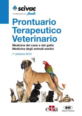 Prontuario terapeutico veterinario. Medicina del cane e del gatto. Medicina degli animali esotici - Aldo Vezzoni - Libro Edra 2019 | Libraccio.it