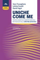 Uniche come me. Terapia cognitivo-comportamentale per ragazze nello spettro autistico