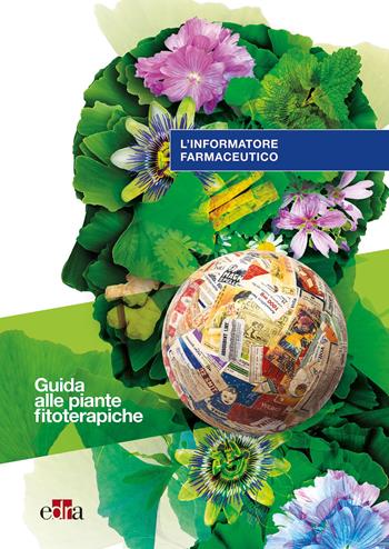 Guida alle piante fitoterapiche  - Libro Edra 2019 | Libraccio.it