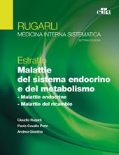 Rugarli. Medicina interna sistematica. Estratto: Malattie del sistema endocrino e del metabolismo