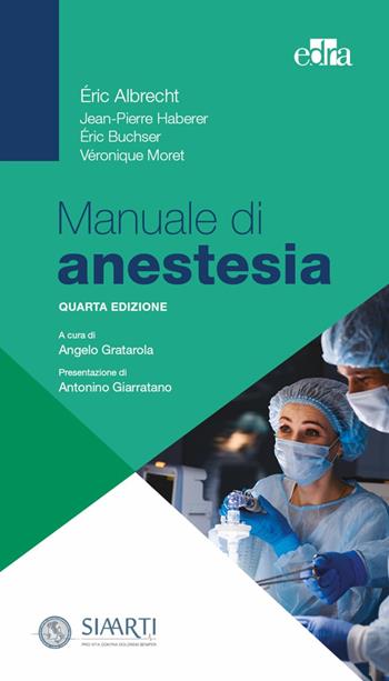 Manuale di anestesia - Éric Albrecht, Jean-Pierre Haberer, Éric Buscher - Libro Edra 2022 | Libraccio.it