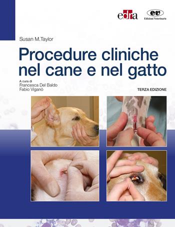 Procedure cliniche nel cane e nel gatto - Susan M. Taylor - Libro Edra 2021 | Libraccio.it