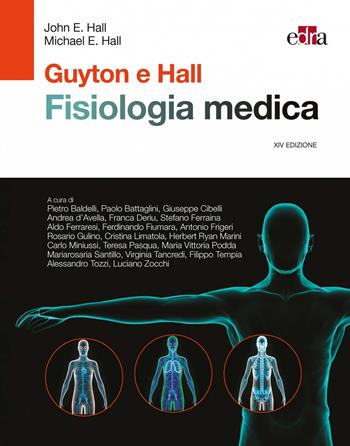 Fisiologia medica - Arthur C. Guyton, John E. Hall - Libro Edra 2021 | Libraccio.it