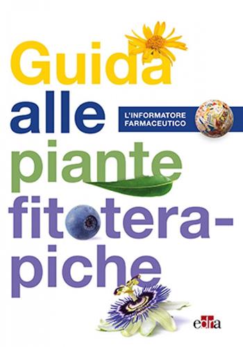 Guida alle piante fitoterapiche  - Libro Edra 2022 | Libraccio.it