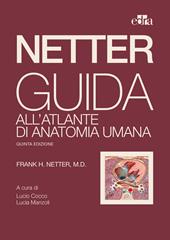 Netter. Guida all'atlante di anatomia umana