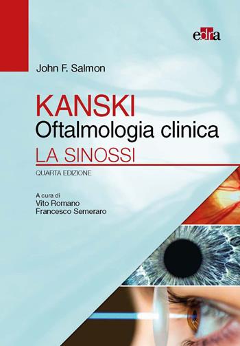 Kanski. Oftalmologia clinica. La sinossi - John F. Salmon - Libro Edra 2023 | Libraccio.it