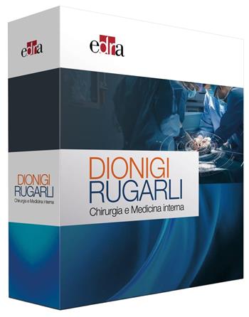 Dionigi Rugarli. Chirurgia e medicina interna - Renzo Dionigi, Claudio Rugarli - Libro Edra 2023 | Libraccio.it