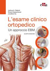 L'esame clinico ortopedico. Un approccio EBM