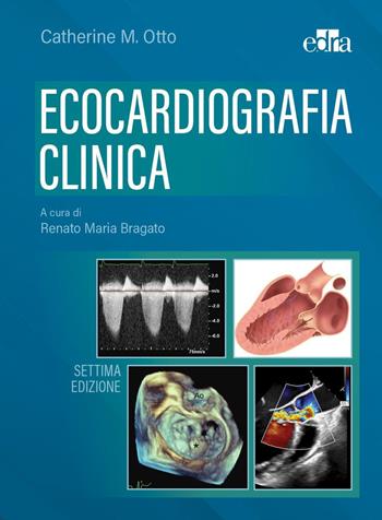 Ecocardiografia clinica - Catherine M. Otto - Libro Edra 2025 | Libraccio.it