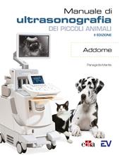 Manuale di ultrasonografia dei piccoli animali. Addome