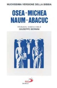 Osea, Michea, Nahum, Abacuc  - Libro San Paolo Edizioni 1997, Nuovissima versione della Bibbia dai testi originali | Libraccio.it