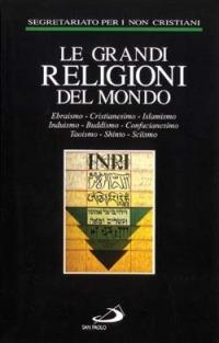 Le grandi religioni del mondo - ROSSANO PIETRO - Libro San Paolo Edizioni 1996, Le religioni | Libraccio.it