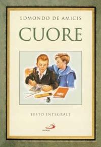 Cuore - Edmondo De Amicis - Libro San Paolo Edizioni 1998, Grandi narratori | Libraccio.it