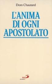 L'anima di ogni apostolato