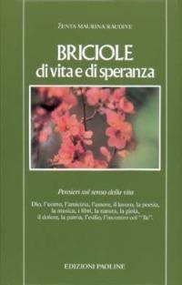 Briciole di vita e di speranza. Pensieri sul senso della vita - Zenta Maurina Raudive - Libro San Paolo Edizioni 1992, L'antica fonte | Libraccio.it