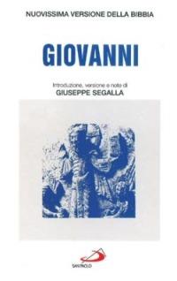 Giovanni  - Libro San Paolo Edizioni 2010, Nuovissima versione della Bibbia dai testi originali | Libraccio.it