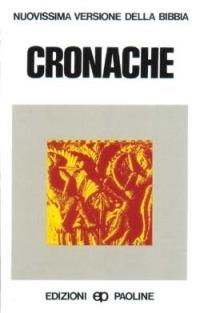 Cronache  - Libro San Paolo Edizioni 1989, Nuovissima versione della Bibbia dai testi originali | Libraccio.it