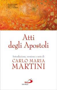 Atti degli Apostoli  - Libro San Paolo Edizioni 2012, Nuovissima versione della Bibbia dai testi originali | Libraccio.it