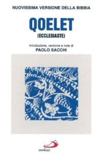 Qoelet  - Libro San Paolo Edizioni 2005, Nuovissima versione della Bibbia dai testi originali | Libraccio.it