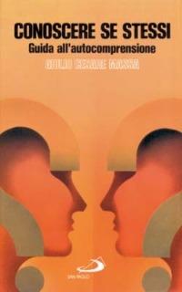 Conoscere se stessi. Guida all'autocomprensione - G. Cesare Massa - Libro San Paolo Edizioni 1997, I prismi | Libraccio.it
