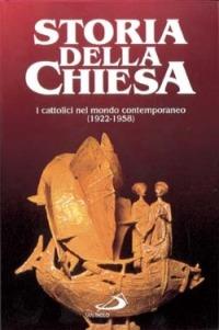 I cattolici nel mondo contemporaneo (1922 - 1958). Vol. 23 - Maurilio Guasco, Elio Guerriero, Francesco Traniello - Libro San Paolo Edizioni 1991, Storia della Chiesa. Fliche-Martin | Libraccio.it