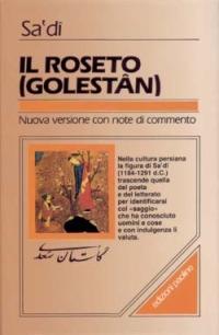 Il Roseto. Golestân - Sa'di - Libro San Paolo Edizioni 1991, Classici del pensiero religioso | Libraccio.it