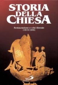 Storia della Chiesa. Vol. 2/2: Restaurazione e crisi liberale (1815-1846) - J. Leflon, Carmelo A. Naselli - Libro San Paolo Edizioni 1977, Storia della Chiesa. Fliche-Martin | Libraccio.it