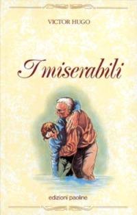 I miserabili - Victor Hugo - Libro San Paolo Edizioni 1992, Capolavori | Libraccio.it