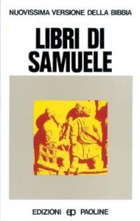 Libri di Samuele  - Libro San Paolo Edizioni 1992, Nuovissima versione della Bibbia dai testi originali | Libraccio.it