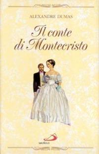 Il conte di Montecristo - Alexandre Dumas - Libro San Paolo Edizioni 1999, Capolavori | Libraccio.it