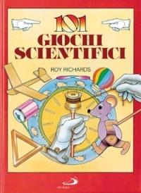 101 giochi scientifici - Roy Richards - Libro San Paolo Edizioni 1995, Divertinsegna | Libraccio.it