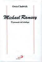Michael Ramsey. Il primate del dialogo - Owen Chadwick - Libro San Paolo Edizioni 1993, Grandi biografie | Libraccio.it