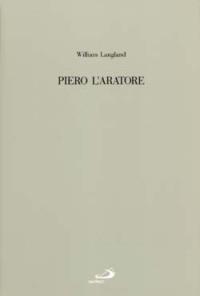 Piero l'aratore - William Langland - Libro San Paolo Edizioni 1994, Biblioteca di letteratura | Libraccio.it