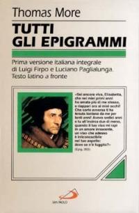 Tutti gli epigrammi - Tommaso Moro - Libro San Paolo Edizioni 1994, Classici del pensiero cristiano | Libraccio.it
