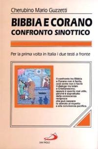 Bibbia e Corano. Confronto sinottico - Cherubino M. Guzzetti - Libro San Paolo Edizioni 2001, Classici del pensiero religioso | Libraccio.it