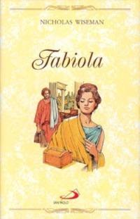 Fabiola - Nicholas P. Wiseman - Libro San Paolo Edizioni 1996, Capolavori | Libraccio.it