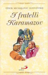 I fratelli Karamazov - Fëdor Dostoevskij - Libro San Paolo Edizioni 1996, Capolavori | Libraccio.it